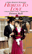 Heiress to Love - Bell, Donna, and Kensington (Producer)