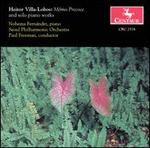 Heitor Villa-Lobos: Mmo Precoce and solo piano works
