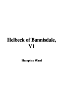 Helbeck of Bannisdale, V1 - Ward, Humphry