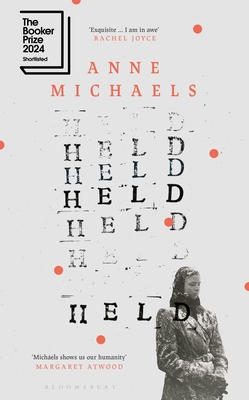 Held: Longlisted for the Booker Prize 2024 - Michaels, Anne