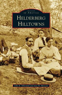 Helderberg Hilltowns - Elberfeld, John K, and McLean, Jane B