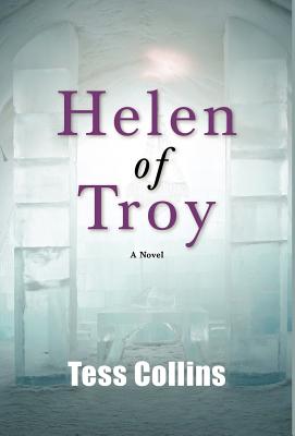 Helen of Troy - Collins, Tess, PH.D., and Collins, Theresa