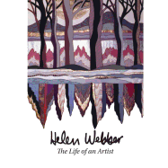 Helen Webber: The Life of an Artist