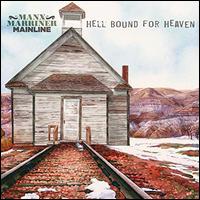 Hell Bound for Heaven - Harry Manx/Steve Marriner