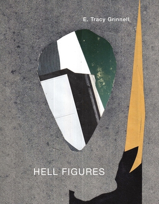 Hell Figures - Grinnell, E Tracy