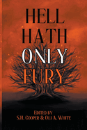 Hell Hath Only Fury