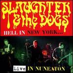 Hell in New York: Live in Nuneaton