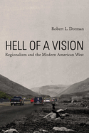 Hell of a Vision: Regionalism and the Modern American West