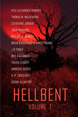 Hellbent Volume 1 - Romines, Kyle Alexander, and Jordan, Catherine, and Kachuba, John B