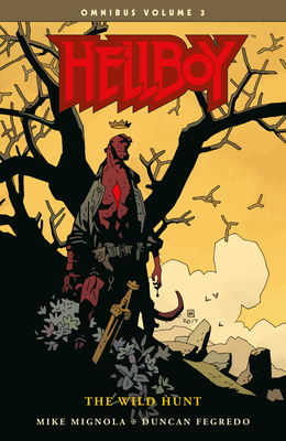 Hellboy Omnibus Volume 3: The Wild Hunt - Mignola, Mike