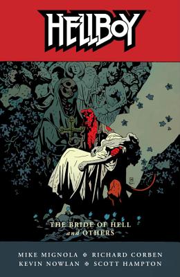 Hellboy Volume 11: The Bride Of Hell And Others - Horse, Dark, and Mignola, Mike