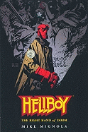 Hellboy Volume 4: The Right Hand of Doom - Mignola, Mike