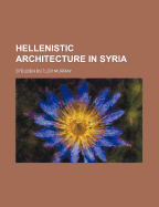 Hellenistic architecture in Syria