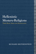 Hellenistic mystery-religions : their basic ideas and significance