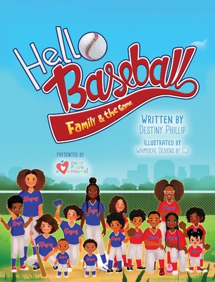 Hello Baseball: Family & the Game - Phillip, Destiny