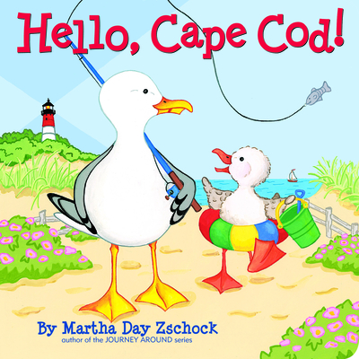Hello, Cape Cod! - Zschock, Martha
