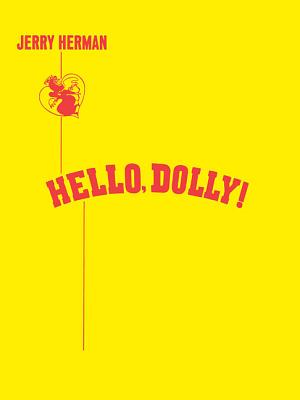 Hello, Dolly! - Herman, Jerry (Composer)