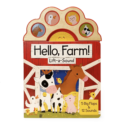 Hello, Farm! - Crowe, Carmen, and Cottage Door Press (Editor)