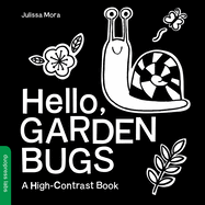 Hello, Garden Bugs: A High-Contrast Book