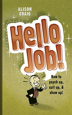 Hello, Job! - Craig, Alison, and Nichols, Gwyn (Editor), and Barnett, Pastor Tommy (Foreword by)