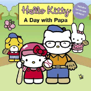 Hello Kitty: A Day with Papa