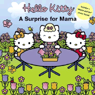 Hello Kitty: A Surprise for Mama