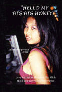 "Hello My Big Big Honey!": Love Letters to Bangkok Bar Girls and Their Revealing Interviews
