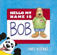 Hello My Name Is Bob