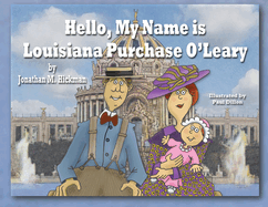 Hello, My Name is Louisiana Purchase O'Leary