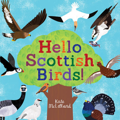 Hello Scottish Birds - McLelland, Kate