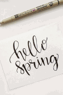 Hello Spring: Nice Blank Lined Notebook Journal Diary