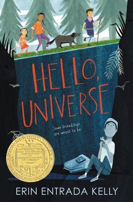 Hello, Universe: A Newbery Award Winner - Kelly, Erin Entrada