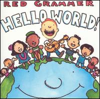 Hello World! - Red Grammer