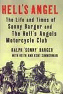 Hell's Angel: The Life and Times of Sonny Barger and the Hells Angels Motorcycle Club