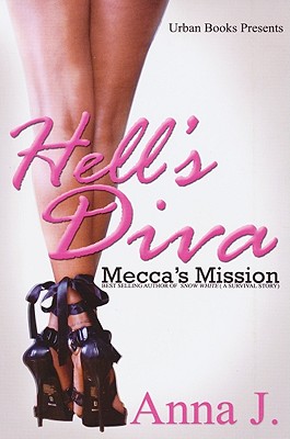 Hell's Diva: Mecca's Mission - Anna J