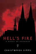 Hell's Fire: A Novel of Suspense