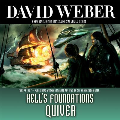 Hell's Foundations Quiver - Weber, David, and Wyman, Oliver (Read by)