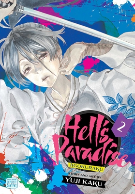 Hell's Paradise: Jigokuraku, Vol. 2 - Kaku, Yuji