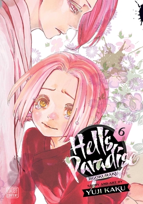 Hell's Paradise: Jigokuraku, Vol. 6: Volume 6 - Kaku, Yuji