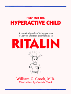 Help F/Hyperactive Child - Crook, William G, M.D.