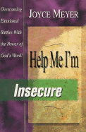 Help Me, I'm Insecure