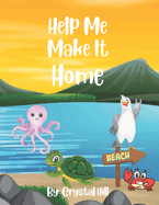 Help Me Make It Home: Charlie's Journey To The Ocean