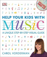 Help Your Kids with Music (CD Included): A Unique Step-by-Step Visual Guide, Revision and Reference
