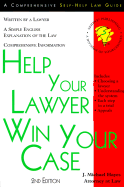 Help Your Lawyer Win Your Case