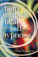 Help Yourself Heal with Self-Hypnosis
