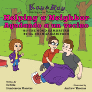 Helping a Neighbor/Ayudando a un vecino: #1-The Good Samaritan/El buen samaritano
