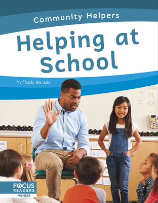 Helping at School - Becker, Trudy