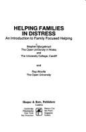 Helping Families in Distress: An Introduction to Family Focussed Helping - Murgatroyd, Stephen, and Woolfe, Ray