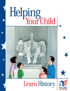 Helping Your Child Learn History