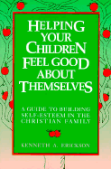 Helping Your Children Feel Goo